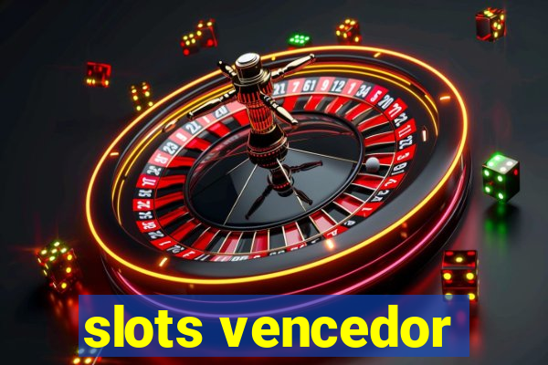 slots vencedor