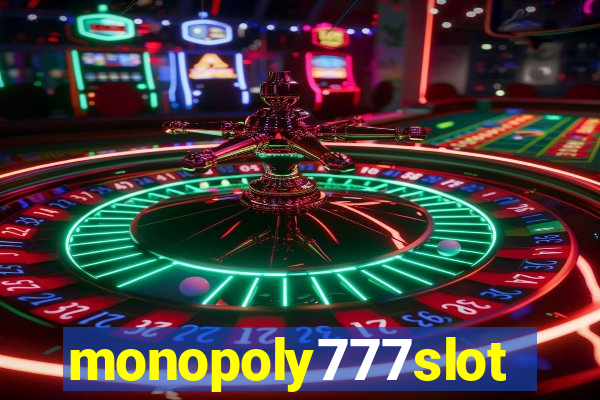 monopoly777slots.com