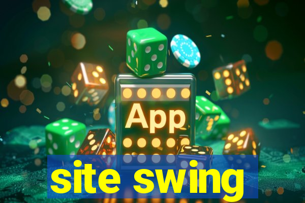 site swing