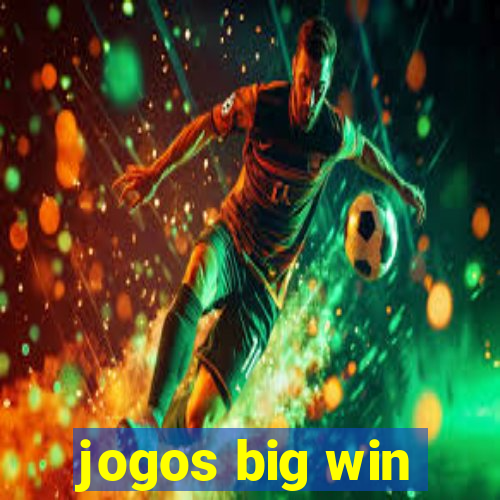 jogos big win