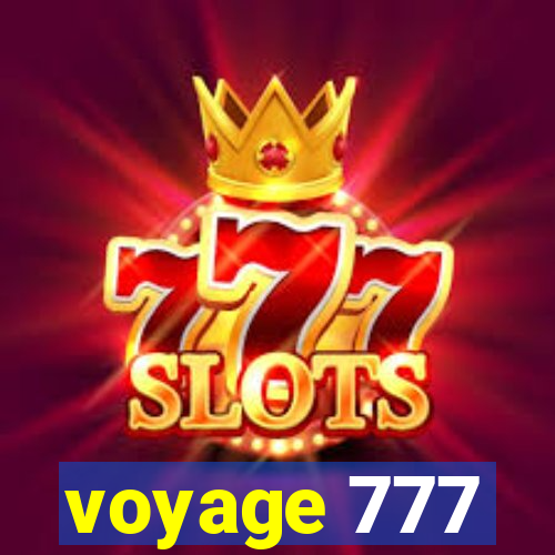 voyage 777