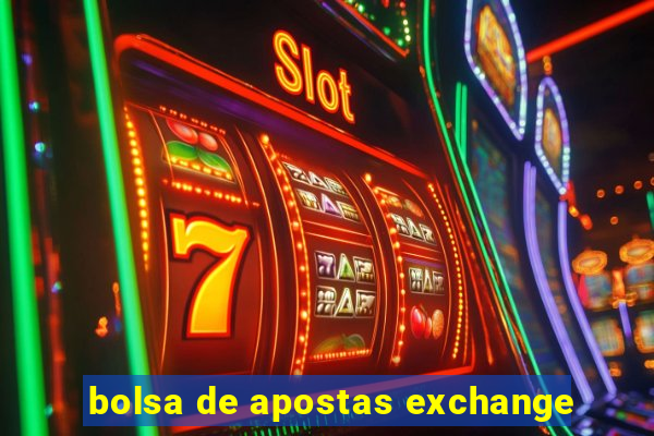 bolsa de apostas exchange