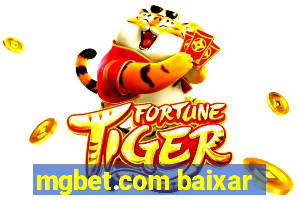 mgbet.com baixar