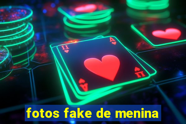 fotos fake de menina