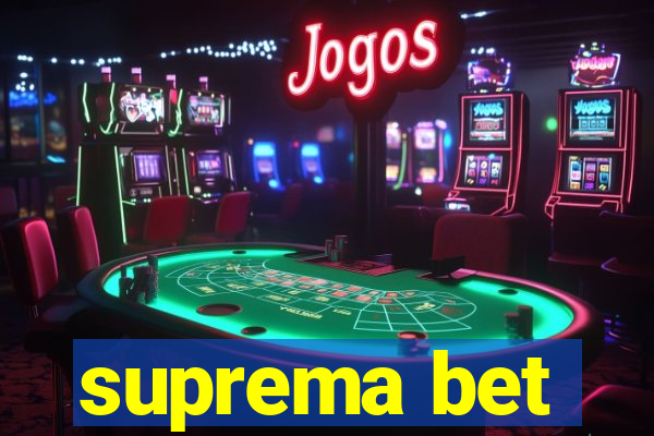 suprema bet