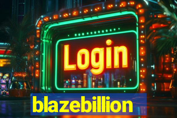 blazebillion