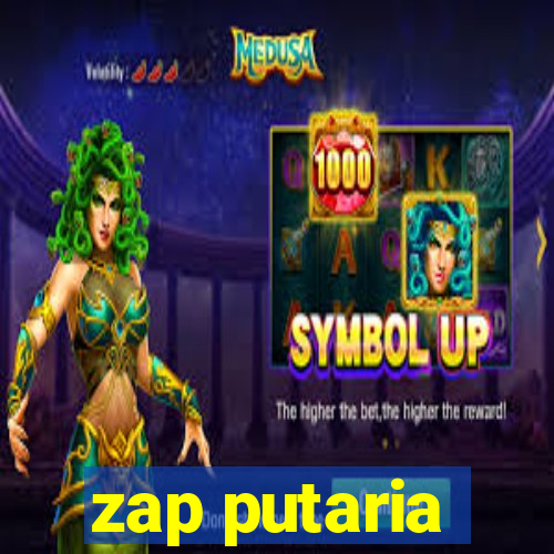 zap putaria