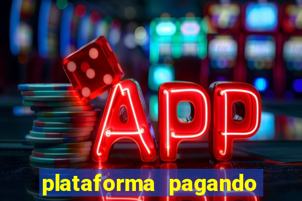 plataforma pagando no cadastro fortune tiger