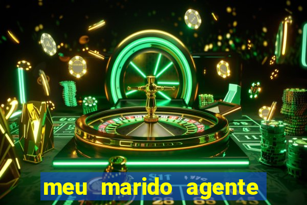 meu marido agente secreto legendado