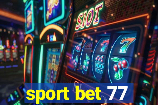 sport bet 77