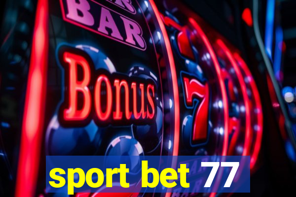 sport bet 77