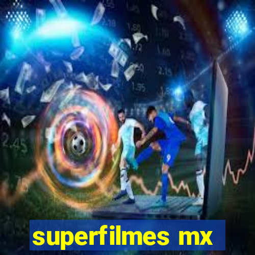 superfilmes mx