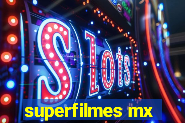 superfilmes mx