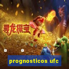 prognosticos ufc