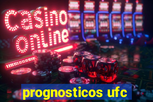 prognosticos ufc