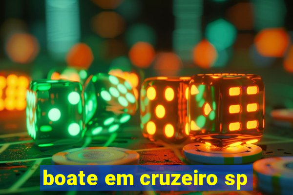 boate em cruzeiro sp