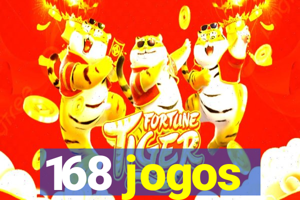 168 jogos