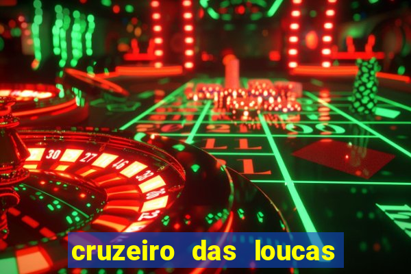 cruzeiro das loucas filme completo dublado download