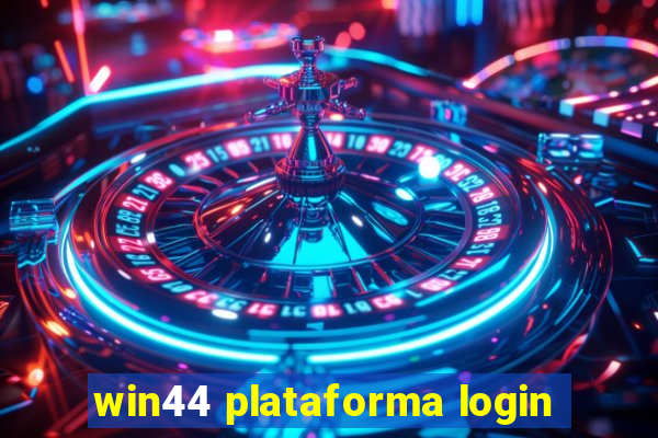 win44 plataforma login