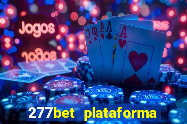 277bet plataforma de jogos