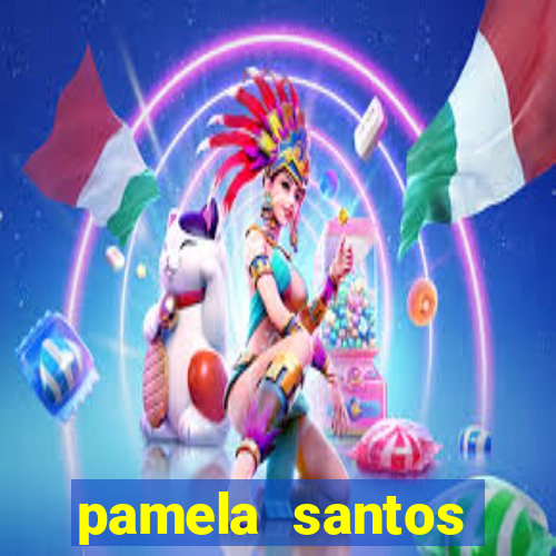 pamela santos garota de programa