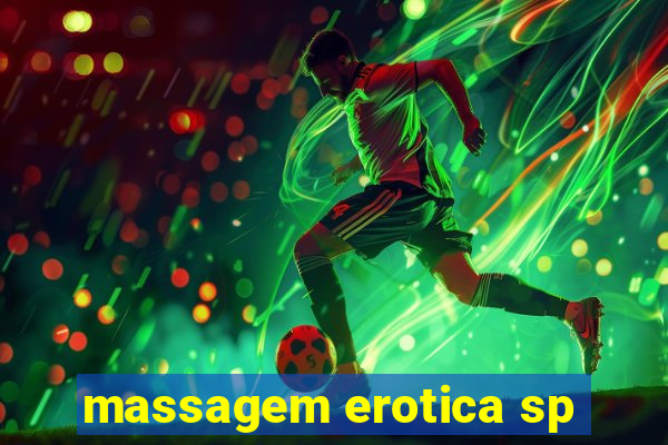 massagem erotica sp