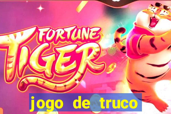 jogo de truco valendo dinheiro real