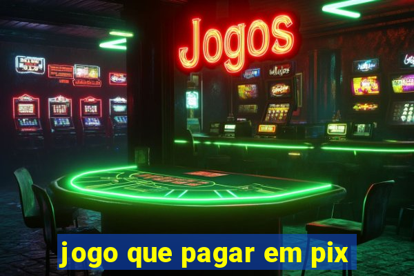 jogo que pagar em pix