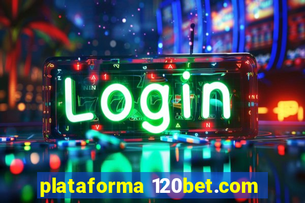 plataforma 120bet.com