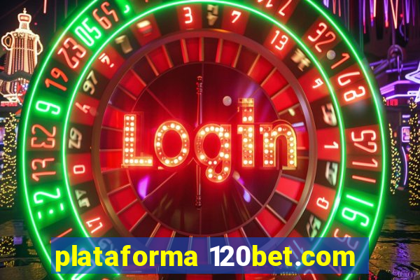 plataforma 120bet.com