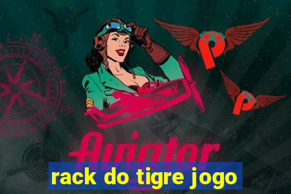 rack do tigre jogo