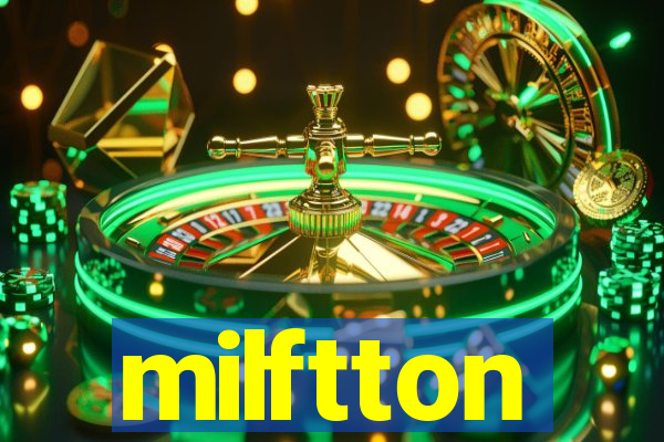 milftton