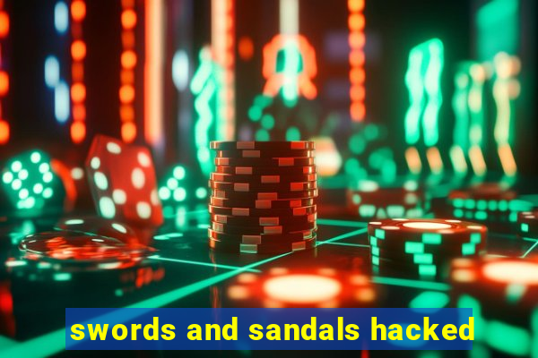 swords and sandals hacked