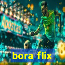 bora flix