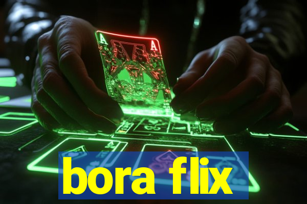 bora flix