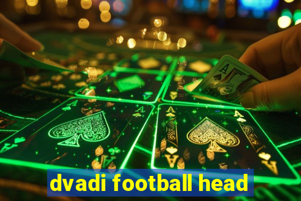 dvadi football head