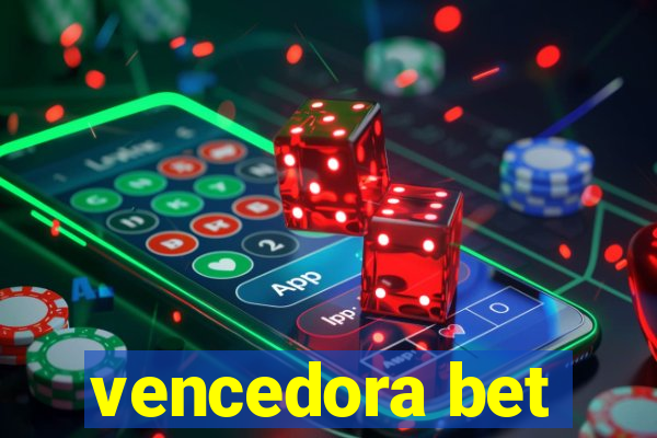 vencedora bet