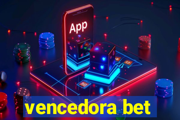 vencedora bet