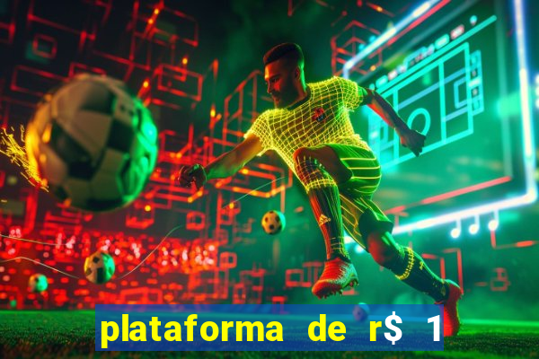 plataforma de r$ 1 para jogar