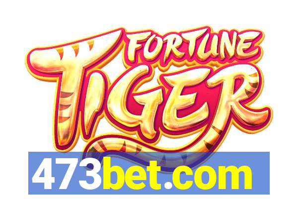 473bet.com