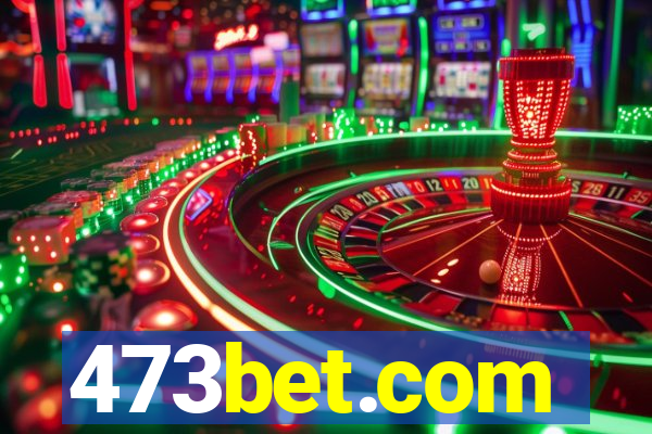 473bet.com