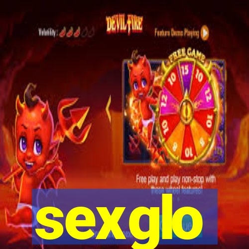 sexglo