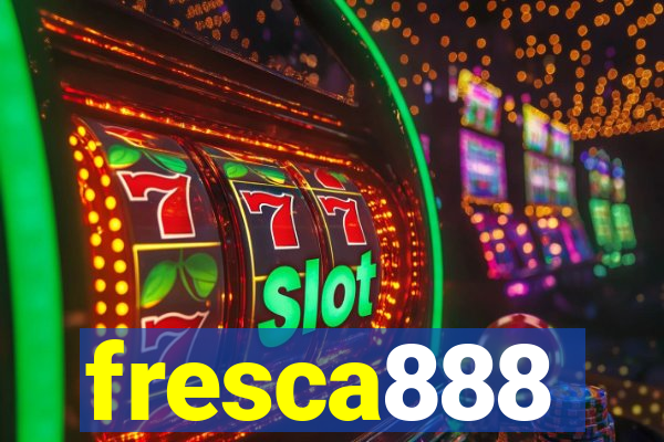 fresca888