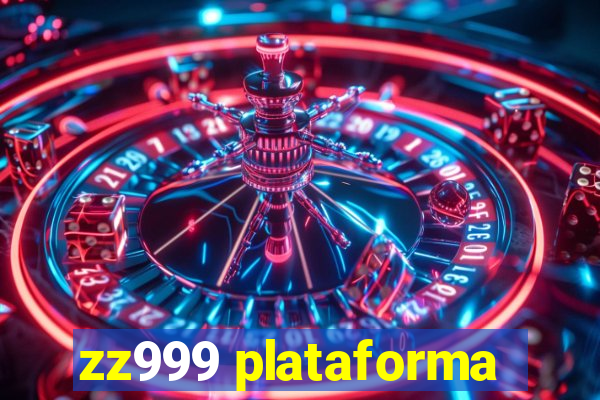 zz999 plataforma