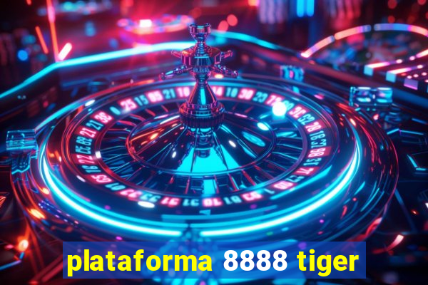 plataforma 8888 tiger