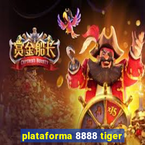 plataforma 8888 tiger