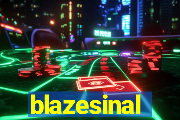 blazesinal