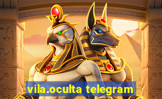 vila.oculta telegram