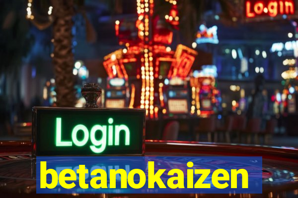 betanokaizen