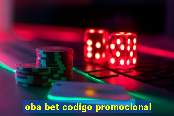 oba bet codigo promocional